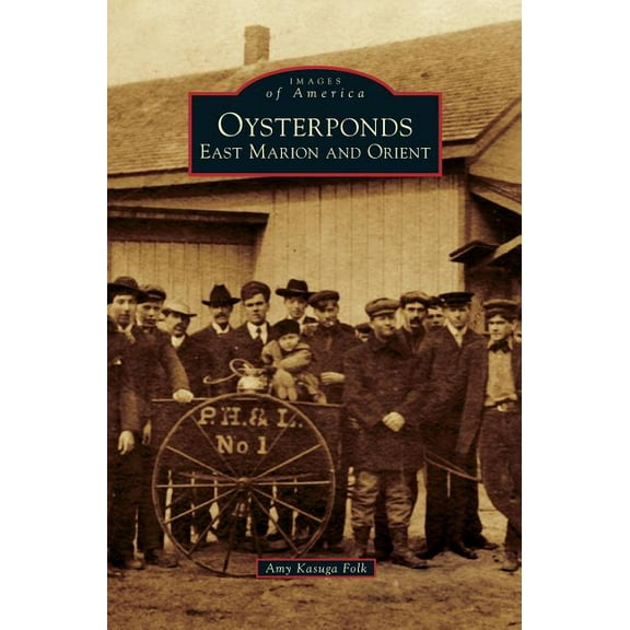 Oysterponds: East Marion and Orient (Hardcover)
