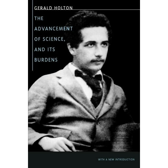 The Advancement of Science, and Its Burdens (Paperback)