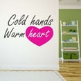thumbnail image 3 of Girls Cold hands warm Heart Cute Quotes & Sayings Wall Decal Decoration Nursing Motivational Quote Vinyl Wall Decal Lasts Years and Easily Removable - Size: 30 In(W) x 21 In(H), 3 of 5
