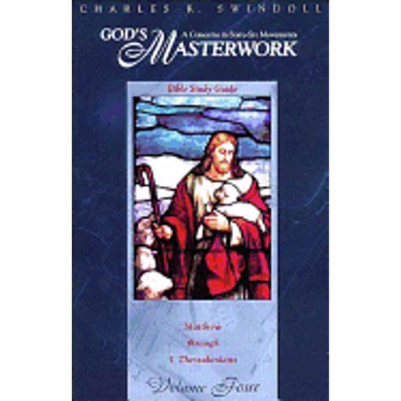 Pre-Owned God's Masterwork: A Concerto in Sixty-Six Movements: Genesis Through Second Chronicles (Bible Study Guide, Volume 1)