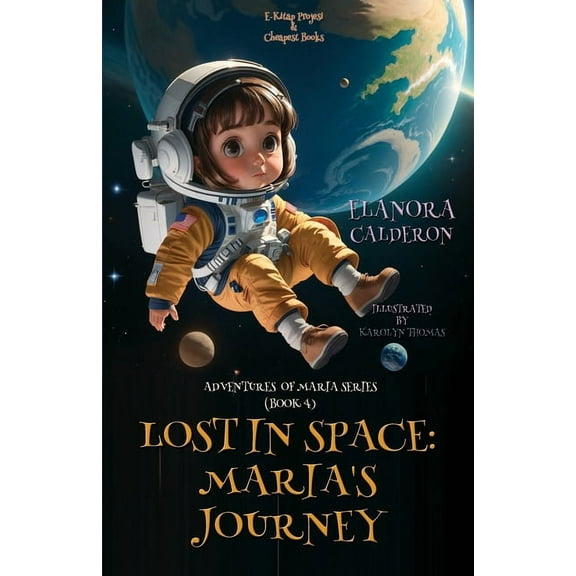 Adventures of Maria Lost in Space: Maria's Journey, Book 4, (Paperback)