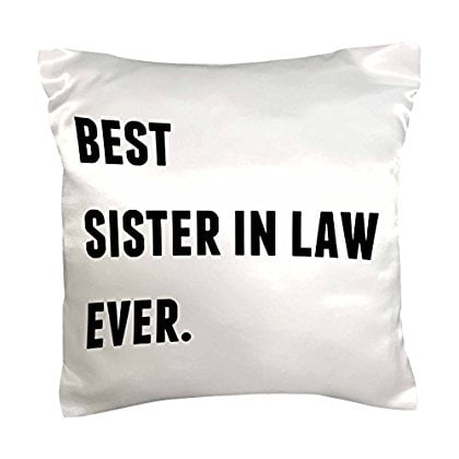 3dRose Best Sister In Law Ever, Black Letters On A White Background, Pillow Case, 16 by