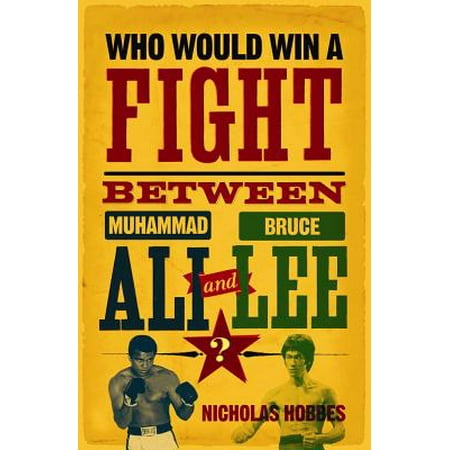 Who Would Win a Fight between Muhammad Ali and Bruce Lee? -