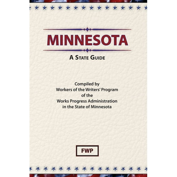 American Guide Minnesota: A State Guide, Book MINNE, (Hardcover)
