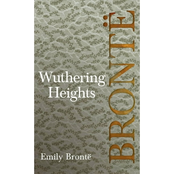 Wuthering Heights, (Hardcover)