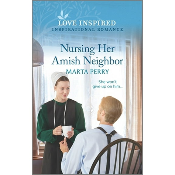 Pre-Owned Nursing Her Amish Neighbor (Mass Market Paperback) 1335758976 9781335758972