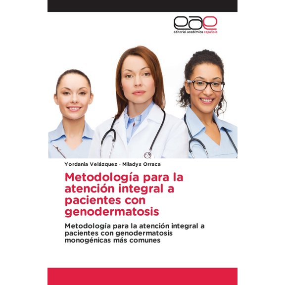 MetodologÃ­a para la atenciÃ³n integral a pacientes con genodermatosis, (Paperback)