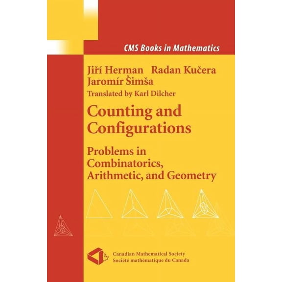 CMS Books in Mathematics Counting and Configurations: Problems in Combinatorics, Arithmetic, and Geometry, (Paperback)