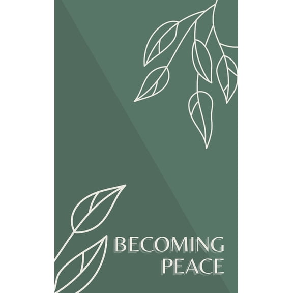 Becoming Peace, (Hardcover)
