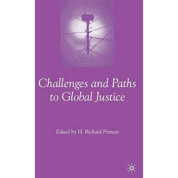 Challenges and Paths to Global Justice, (Hardcover)