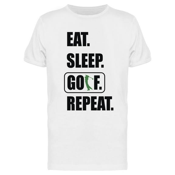 Eat. Sleep. Golf. Repeat. T-Shirt Men -Image by Shutterstock, Male Medium