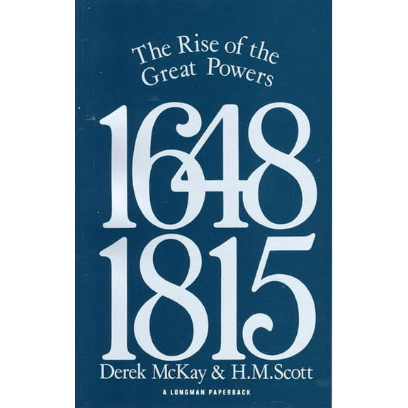 Modern European State System The Rise of the Great Powers 1648 - 1815, (Paperback)