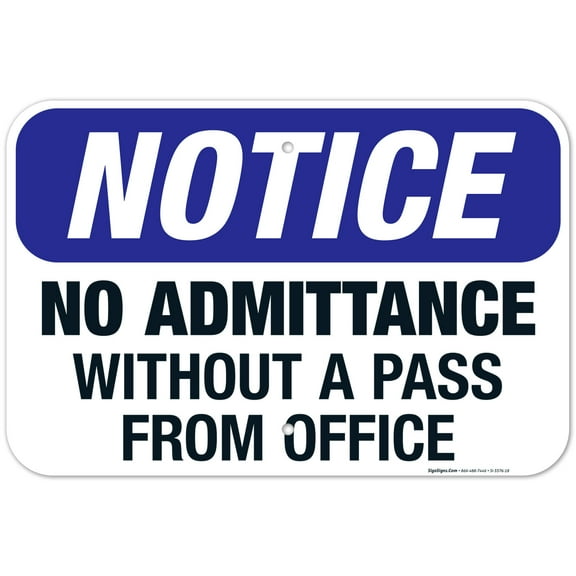No Admittance Without A Pass From Office Sign, OSHA Sign, 12x18 Aluminum
