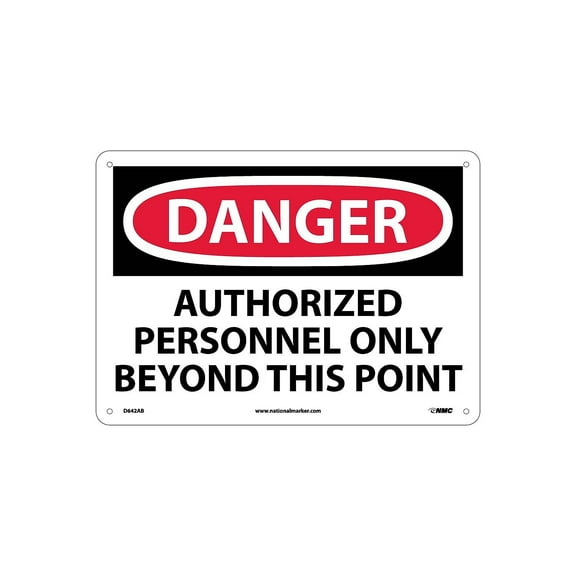 National Marker Danger Signs; Authorized Personnel Only Beyond This Point 10X14 .040 Aluminum D642AB