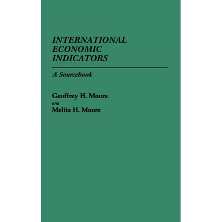 International Economic Indicators: A Sourcebook (Hardcover)