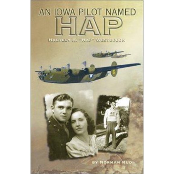 Pre-Owned Iowa Pilot Named Hap (Paperback) 1888223251 9781888223255