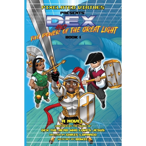 Dex and the Power of the Great Light, (Paperback)