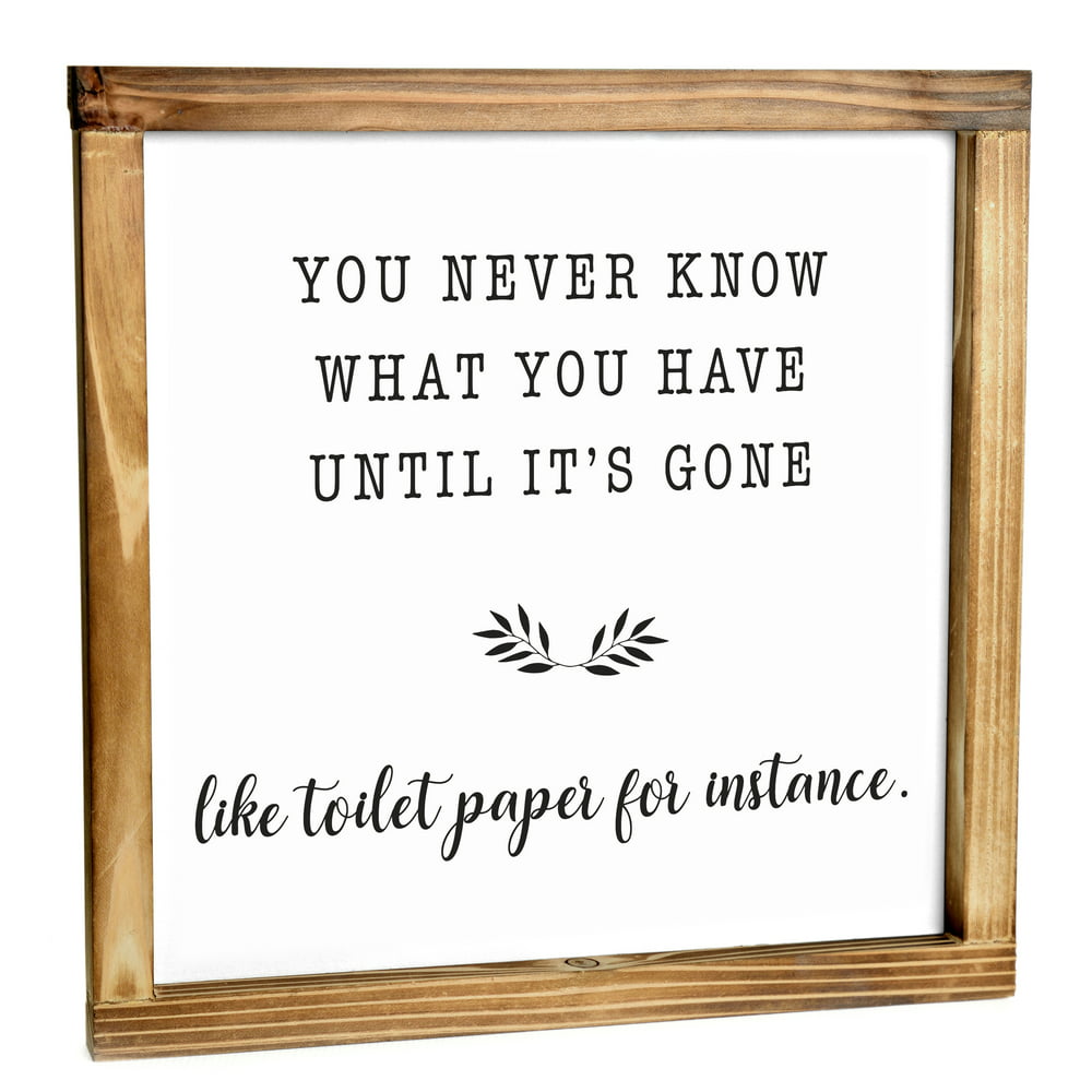 Until It's Gone Toilet Paper Sign - Funny Farmhouse Decor Sign, Cute