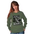 thumbnail image 3 of Hunter Funny Earned a Few Bucks Sweatshirt for Men or Women Brisco Brands S, 3 of 6