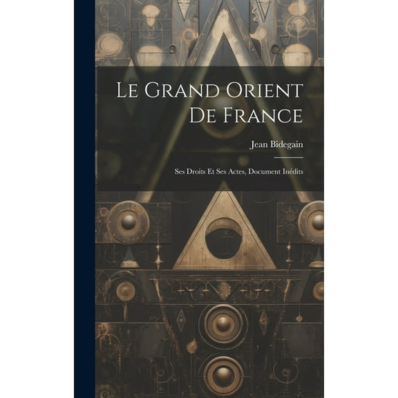 Le Grand Orient de France (Hardcover)