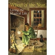 Llewellyn's Practical Magick: Wheel of the Year: Living the Magical Life (Paperback)
