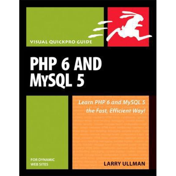 Pre-Owned PHP 6 and MySQL 5 for Dynamic Web Sites: Visual QuickPro Guide (Paperback) 032152599X 9780321525994