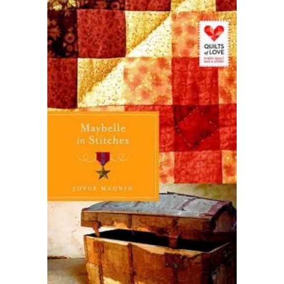 Maybelle in Stitches: Quilts of Love Series, (Paperback)