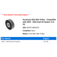 thumbnail image 2 of Accessory Belt Idler Pulley - Compatible with 2000 - 2004 Audi A6 Quattro 4.2L V8 2001 2002 2003, 2 of 2