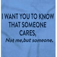thumbnail image 2 of Someone Cares Not Me Rude Funny Women's T Shirt Ladies Tee Brisco Brands S, 2 of 6