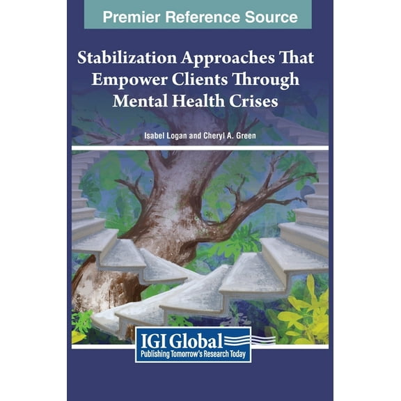 Stabilization Approaches That Empower Clients Through Mental Health Crises, (Hardcover)
