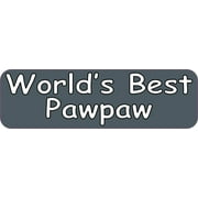 10in x 3in Worlds Best Pawpaw Car Bumper Stickers Decals Window Sticker Decal