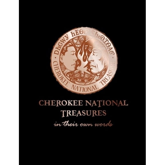 Pre-Owned Cherokee National Treasures : In Their Own Words (Hardcover)