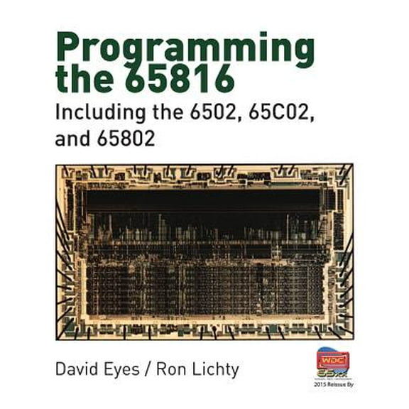 Programming the 65816: Including the 6502, 65C02, and 65802 (Paperback)