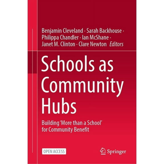 Schools as Community Hubs: Building 'More Than a School' for Community Benefit, (Hardcover)