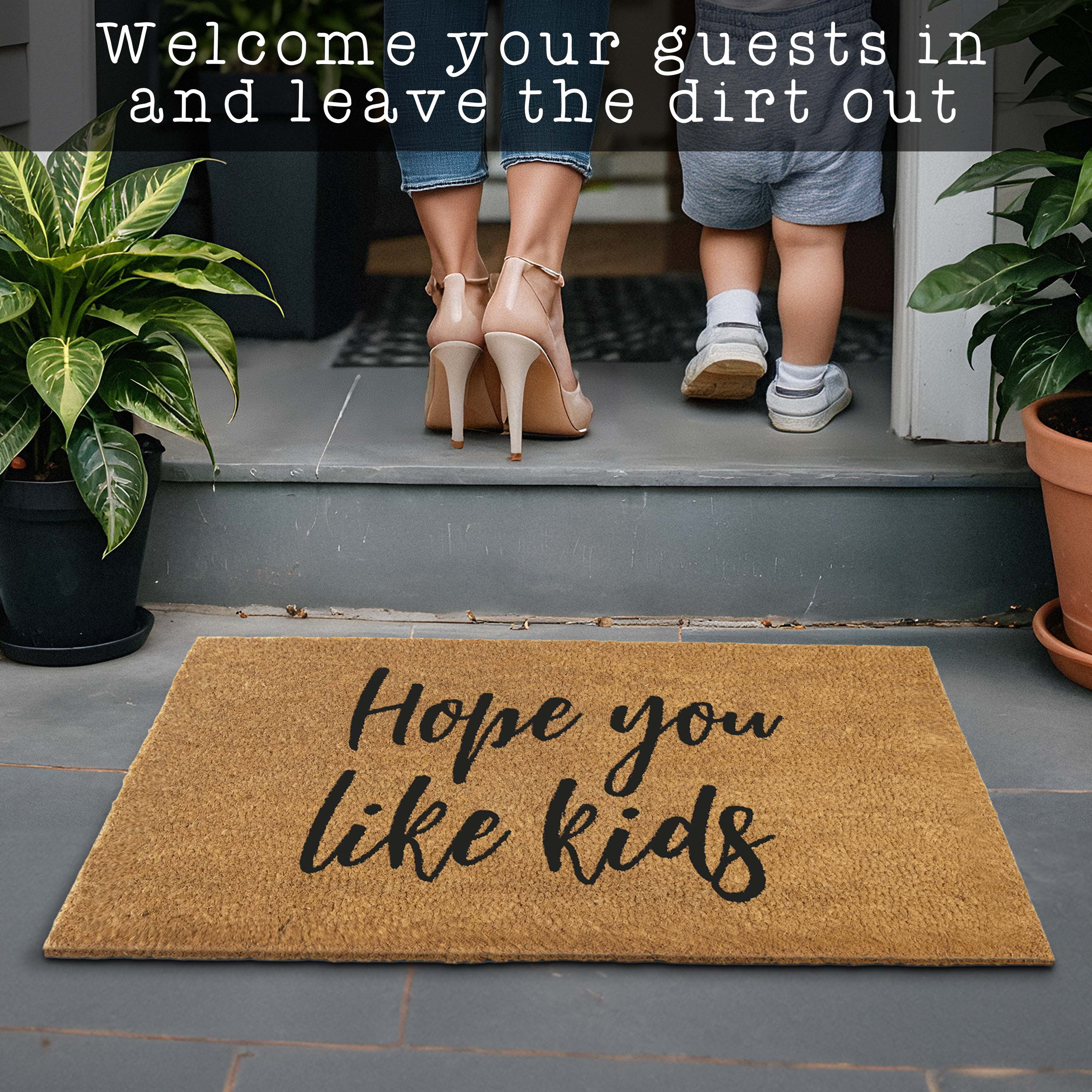 MAINEVENT Hope You Like Kids Coir Doormat 30x17 Inch, Funny Outdoor Welcome Mat for Outside