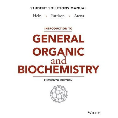 Introduction To General Organic And Biochemistry Student