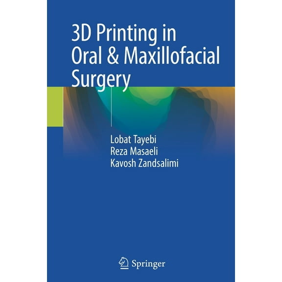 3D Printing in Oral & Maxillofacial Surgery, (Paperback)