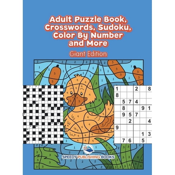 Adult Puzzle Book, Crosswords, Sudoku, Color By Number and More (Giant Edition), (Hardcover)