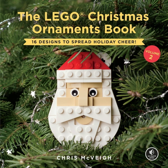 Pre-Owned The Lego Christmas Ornaments Book, Volume 2: 16 Designs to Spread Holiday Cheer! (Hardcover) 159327940X 9781593279400