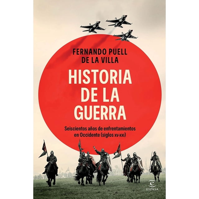 Historia de la guerra, de de la Villa Fernando Puell, 2026