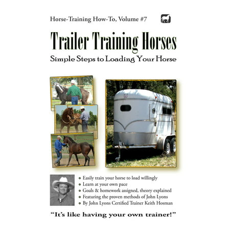 Trailer Training Horses: Simple Steps to Loading Your Horse - (Best Simple Hors D Oeuvres)