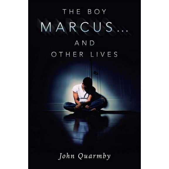 The Boy Marcus... and Other Lives (Paperback)