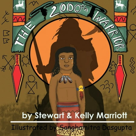 The 2000th Warrior : A Journey of Faith (Best Native American Warriors)
