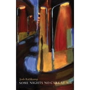 Some Nights No Cars at All