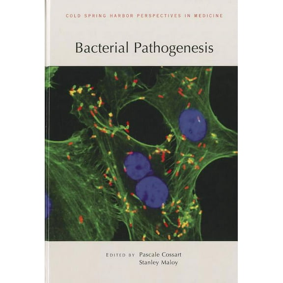 Cold Spring Harbor Perspectives in Medicine: Bacterial Pathogenesis (Hardcover)