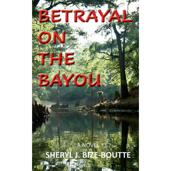 Betrayal on the Bayou (Paperback)