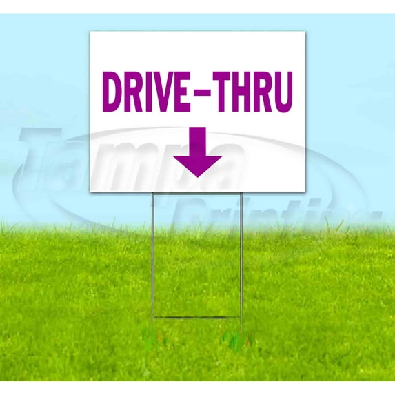 Drive-Thru Down (18" x 24") Yard Sign, Includes Metal Step Stake