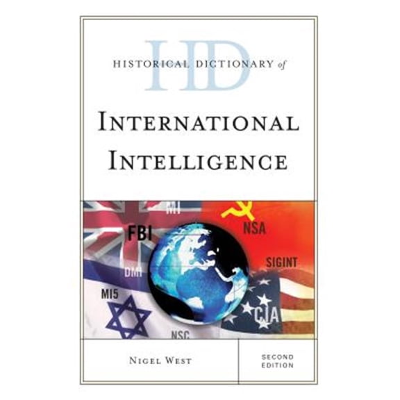 Pre-Owned Historical Dictionary of International Intelligence (Hardcover) 9781442249561
