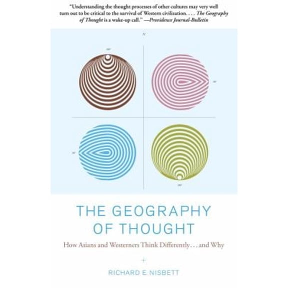 Pre-Owned The Geography of Thought: How Asians and Westerners Think Differently...and Why