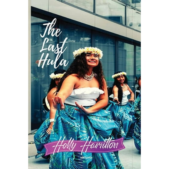 The Last Hula, (Paperback)